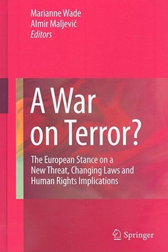 a war on terror?,the european stance on a new threat, changing laws and human rights implications