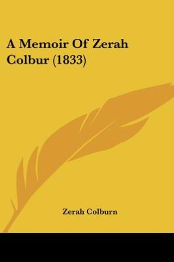 a memoir of zerah colbur (1833)