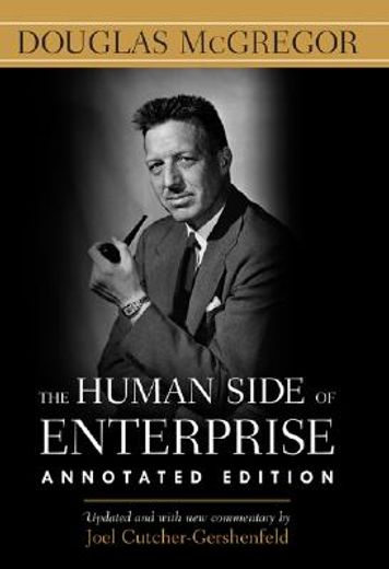 The Human Side of Enterprise, Annotated Edition (Business Books) 