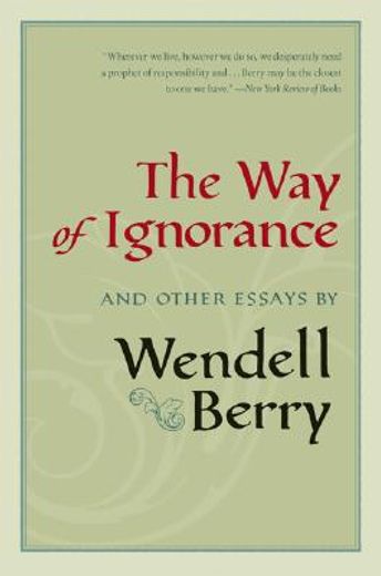 the way of ignorance,and other essays