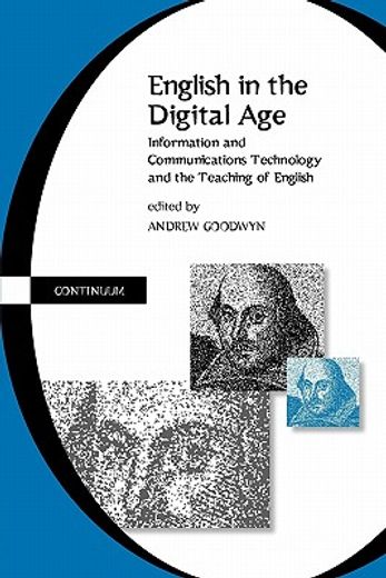 english in the digital age,information and communications technology (ict) and the teaching of english