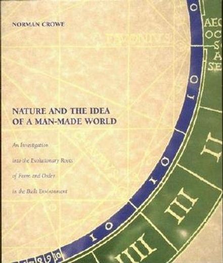 nature and the idea of a man-made world,an investigation into the evolutionary roots of form and order in the built environment