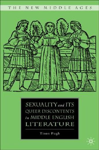 sexuality and its queer discontents in middle english literature