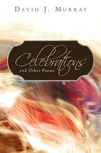 celebrations and other poems