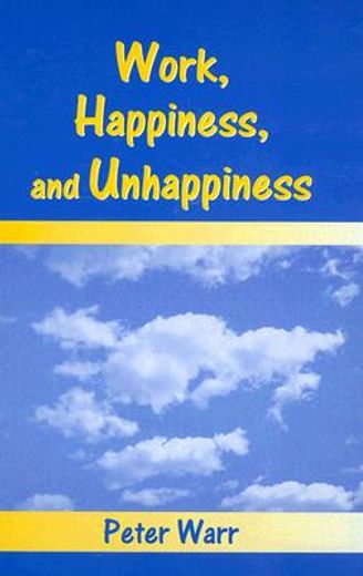 work, happiness, and unhappiness