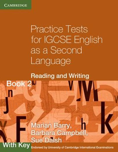 Practice Tests for IGCSE English as a Second Language: Reading and Writing Book 2, with Key (en Inglés)