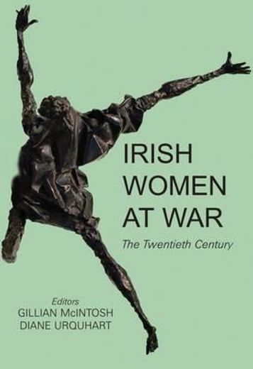 irish women at war,the twentieth century