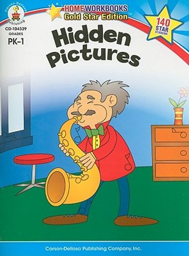 Hidden Pictures, Grades Pk - 1: Gold Star Edition Volume 6 (en Inglés)