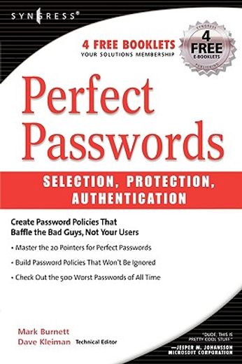 perfect passwords,selection, protection, authentication