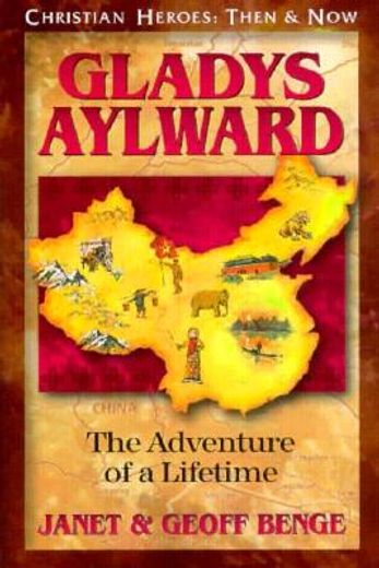 gladys aylward,the adventure of a lifetime (en Inglés)