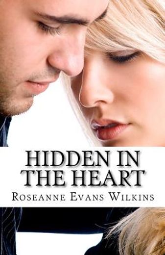 hidden in the heart,an lds novel (en Inglés)