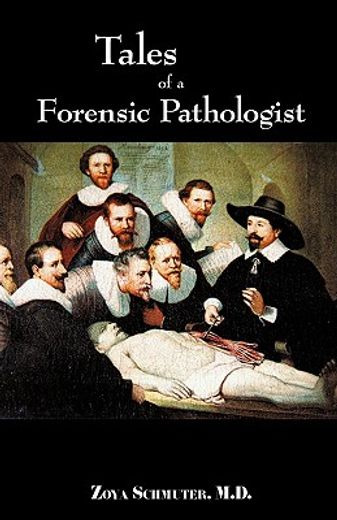 tales of forensic pathologist (en Inglés)