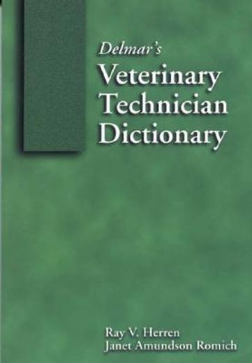 delmar´s veterinary technician dictionary