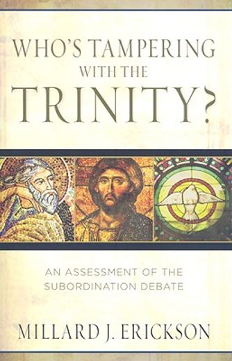 who´s tampering with the trinity?,an assessment of the subordination debate
