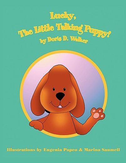 lucky, the little talking puppy!