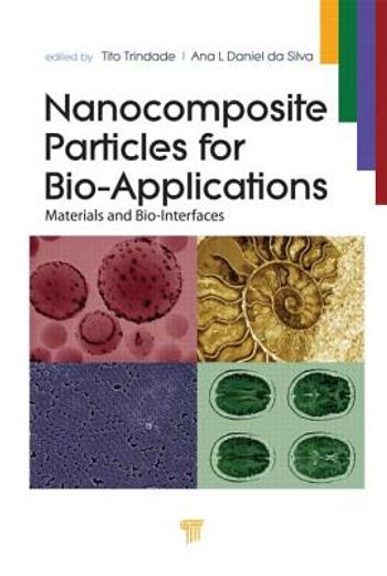 Nanocomposite Particles for Bio-Applications: Materials and Bio-Interfaces