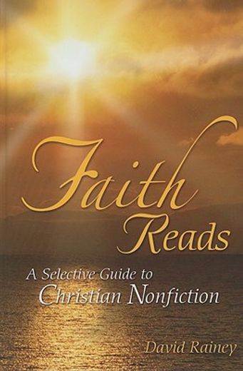 faith reads,a selective guide to christian nonfiction
