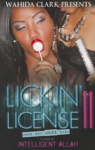 lickin ` license ii: more sex, more saga (in English)