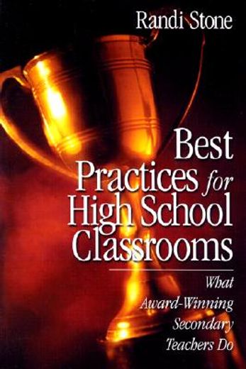best practices for high school classrooms,what award-winning secondary teachers do