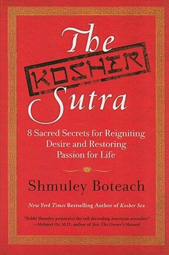 the kosher sutra,eight sacred secrets for reigniting desire and restoring passion for life (en Inglés)
