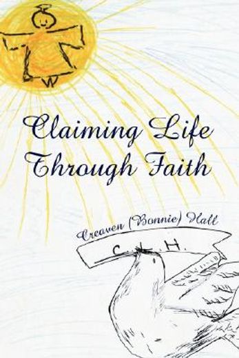 claiming life through faith
