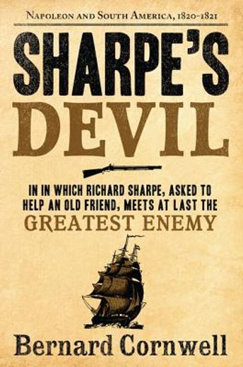 sharpe´s devil,richard sharpe and the emperor, 1820-1821 (in English)