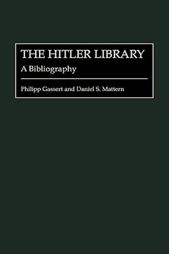 the hitler library,a bibliography