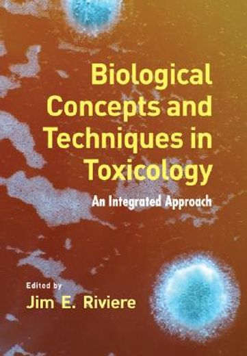 biological concepts and techniques in toxicology,an integrated approach