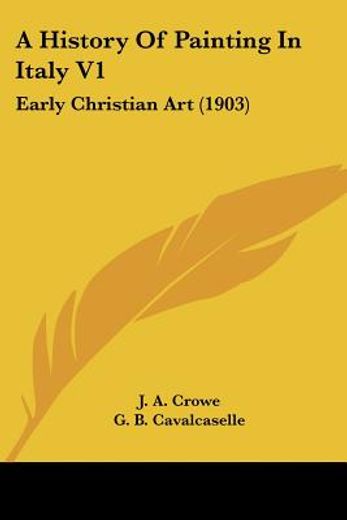 a history of painting in italy,early christian art