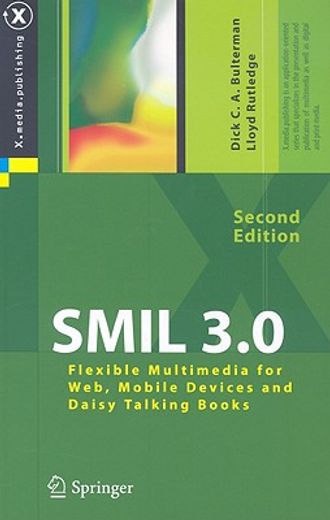 smil 3.0,interactive multimedia for web, mobile devices and daisy talking books