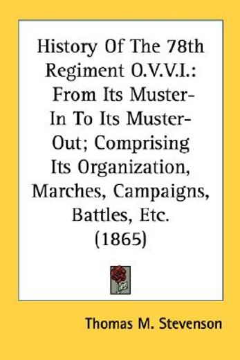 history of the 78th regiment o.v.v.i.: f