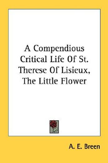 a compendious critical life of st. therese of lisieux, the little flower