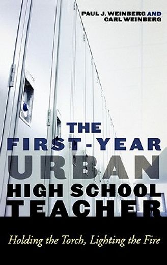 the first-year urban high school teacher,holding the torch, lighting the fire