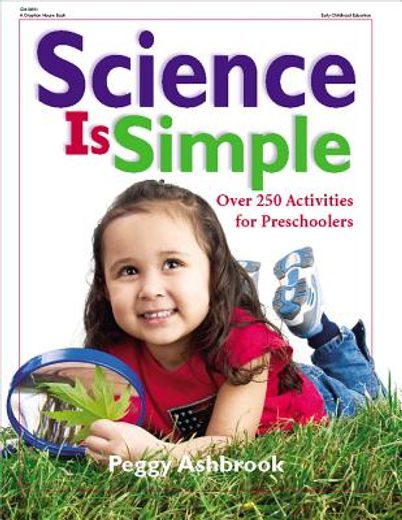 science is simple,over 250 activities for preschoolers (en Inglés)