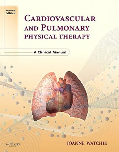 cardiopulmonary physical therapy,a clinical manual
