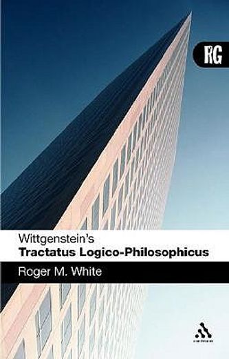 wittgenstein´s tractatus logico-philosophicus,reader´s guide