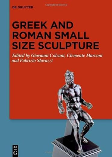 Greek and Roman Small Size Sculpture (en Inglés)