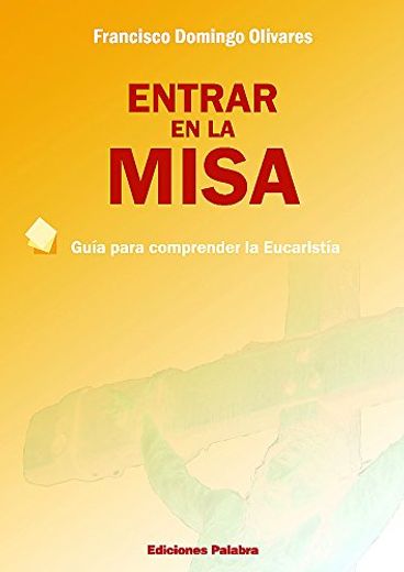 Entrar en la Misa (in Spanish)