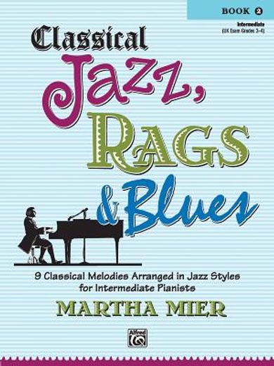 classical jazz rags & blues, book 2,intermediate