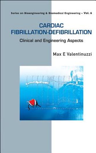 cardiac fibrillation-defibrillation,clinical and engineering aspects
