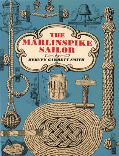 the marlinspike sailor (en Inglés)