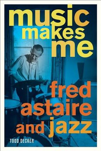 music makes me,fred astaire and jazz
