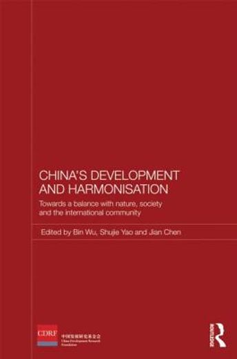 china`s development and harmonization,towards a balance with nature, society and the international community