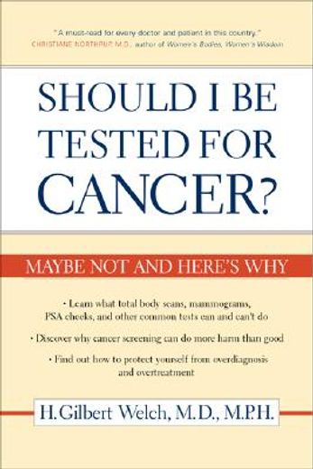 should i be tested for cancer?,maybe not and here´s why