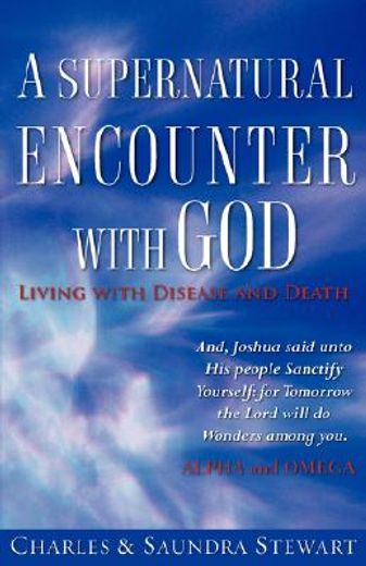 a supernatural encounter with god