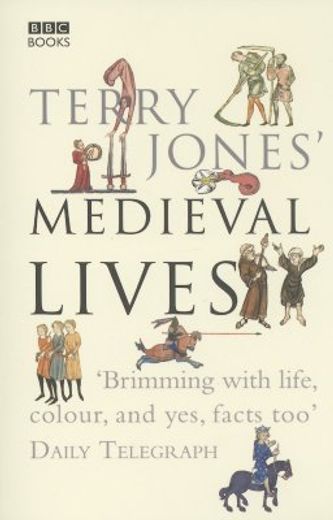 terry jones´ medieval lives (en Inglés)