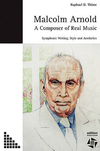 malcolm arnold - a composer of real music. symphonic writing, style and aesthetics