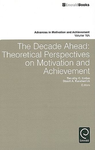 the decade ahead,theoretical perspectives on motivation and achievement