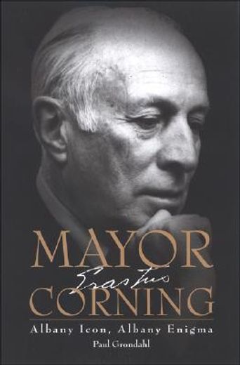 mayor corning,albany icon, albany enigma