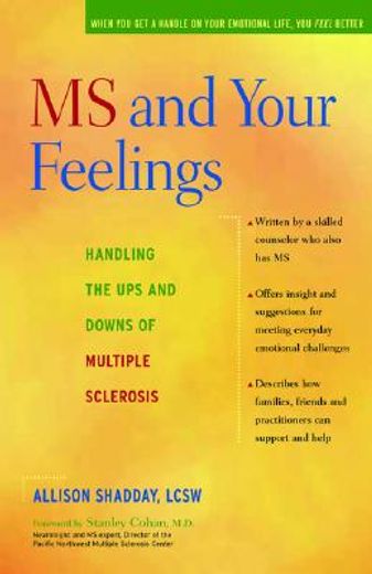 ms and your feelings,handling the ups and downs of multiple sclerosis (en Inglés)